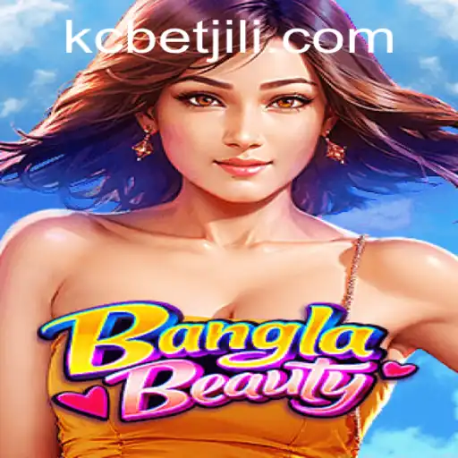 Exploring BanglaBeauty: A Dive into the Exciting World of KCBET's Latest Game