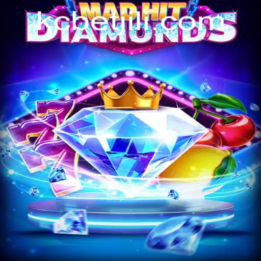 Unveiling MadHitDiamonds: A Thrilling Addition to the Gaming World with KCBET