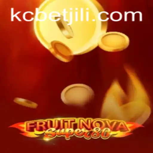 Exploring FruitNovaSuper80: A Thrilling Gaming Experience with KCBET