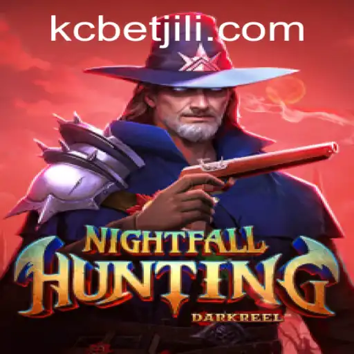 NightfallHunting: A Thrilling New Adventure in Gaming Featuring KCBET