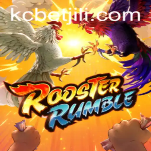 RoosterRumble: A Thrilling Experience with KCBET