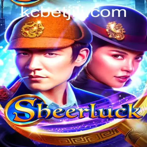Discover the World of Sheerluck: A Thrilling Adventure with KCBET